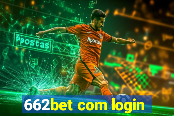 662bet com login